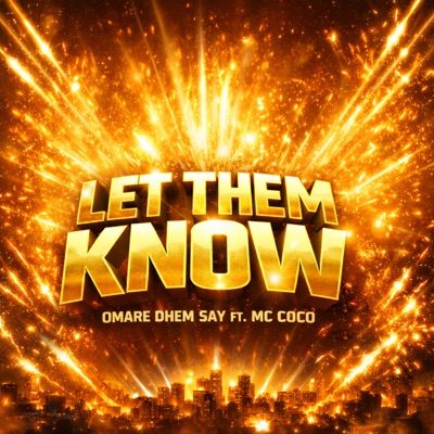 LET THEM KNOW (feat. MC COCO) - Single