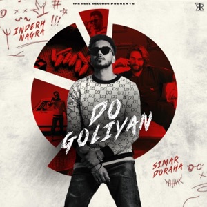 Do Goliyan (feat. Simar Dorraha) - Single