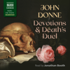 Devotions Upon Emergent Occasions and Death’s Duel - John Donne