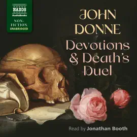 Devotions Upon Emergent Occasions and Death’s Duel