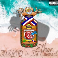 Mamajuana (feat. Ether Da Connect) - Single - Juslato