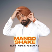 Mango Shake - Single - Ravinder Grewal