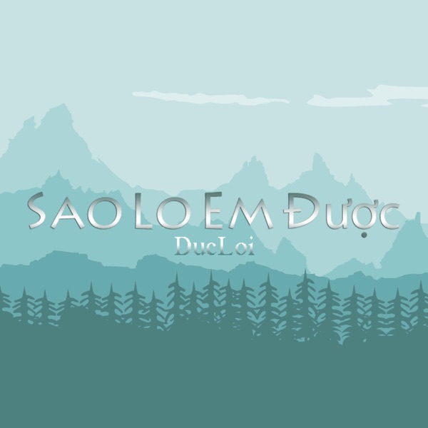 Sao Lo Em Được - Single