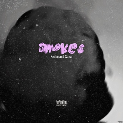 Smokes (feat. Keotic) - Single