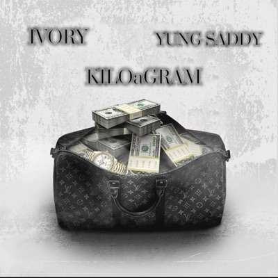 IVORY KILO a GRAM YUNG SADDY - Single