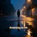Returning to Me