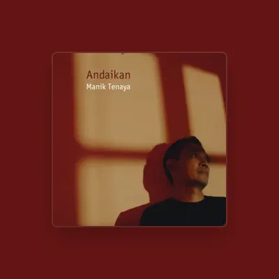 Listen to Manik Tenaya, watch music videos, read bio, see tour dates & more!