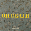 Oh Death - MercyMe