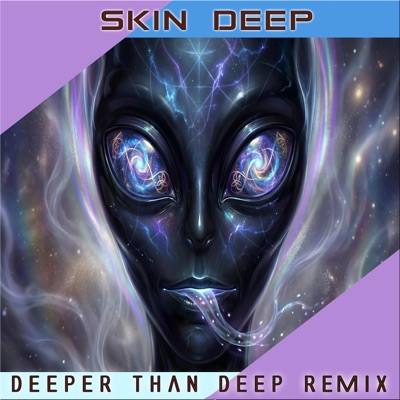 Skin Deep (Deeper Than Deep Version) - Single