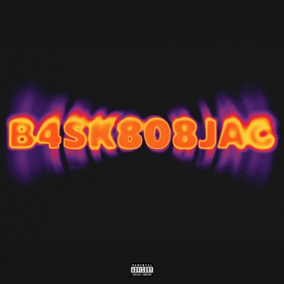 B4SK808JAG (feat. Sk808Jimmy) - EP