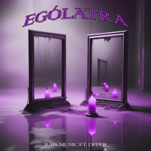 Ególatra (feat. Dpper)