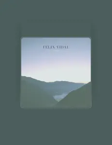 Ascolta Felix vidal, guarda video musicali, leggi la biografia, vedi le date del tour & altro!