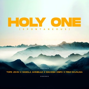 Him Alone Is Holy (feat. Dasola Akinbule, Idahosa Osifo & Femi Okunuga)