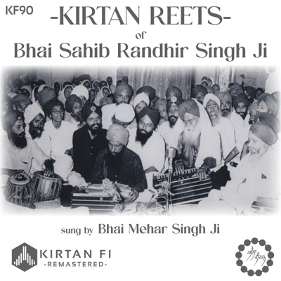Kirtan Reets of Bhai Sahib Randhir Singh Ji (KF90)