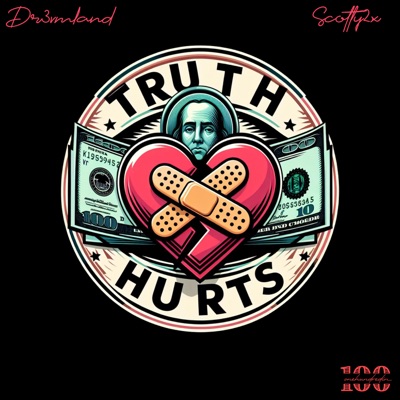 Truth Hurts (feat. Scotty2x) - Single