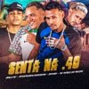 Senta na .40 (feat. Ubala MC)