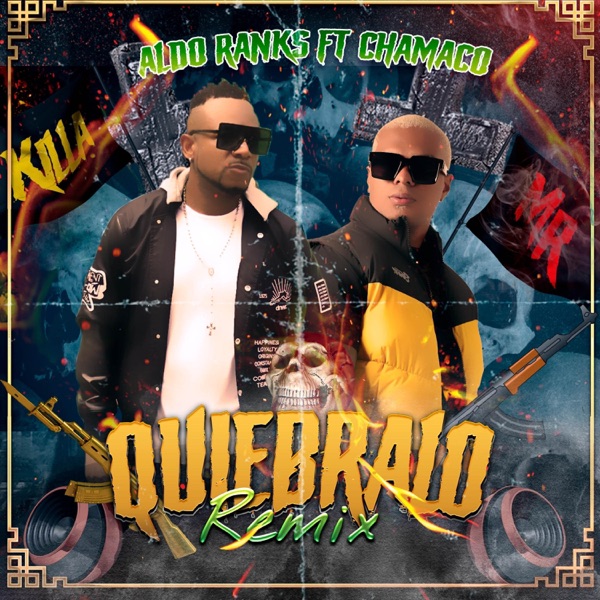 Quiebralo (Remix) [feat. Aldo Ranks & Chamaco] - Single