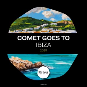 COMET Goes to IBIZA 2025 Mixed (DJ Mix)