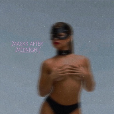 Masks After Midnight - Single