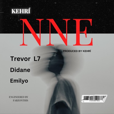 NNE (feat. Trevor L7, Didane & Emilyo Ayub) - Single