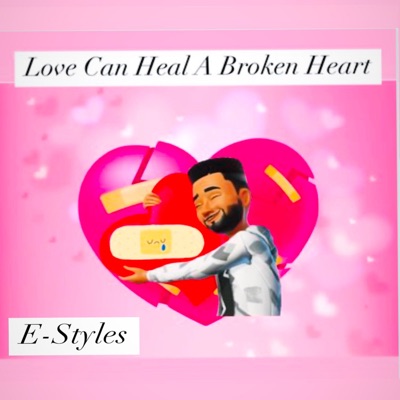 Love Can Heal a Broken Heart - EP