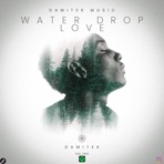 DamiTek - Water Drop Love - Single