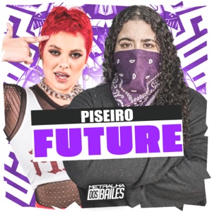 Piseiro Future