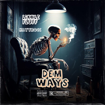 Dem Ways (feat. KayyRocc) - Single