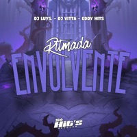 Ritmada Envolvente - Single - eddy hits, Dj Luys & DJ VITTA