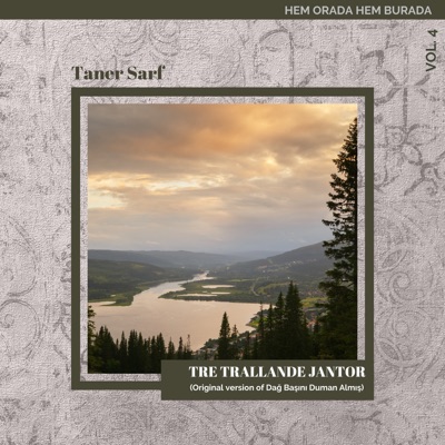 Tre Trallande Jantor (Original Version Of Dağ Başını Duman Almış) - Single