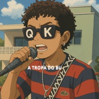 A Tropa do Bu - Single - Mc Qkara