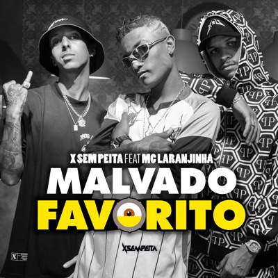 Malvado Favorito (feat. Mc Laranjinha) - Single