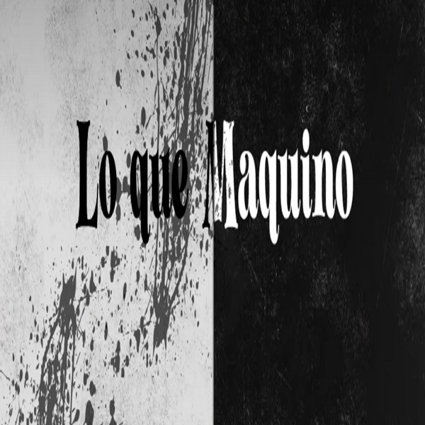 Lo Que Maquino (feat. Black 27, Mesy Omy, Lil Grego & Mr Jam Mc)