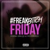 Freak Bitch Friday (feat. AJ McCormick) - Single