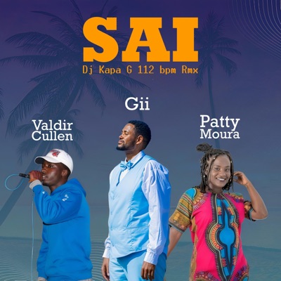 Sai (feat. Valdir Cullen & Patty Moura) [112 bpm] - Single