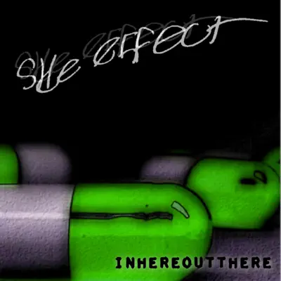 Listen to Side Effect - Single by Inhereoutthere