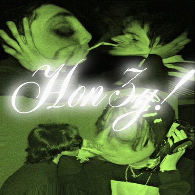 Hon3y! - Single