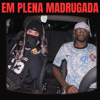 Em Plena Madrugada (feat. TereskaTK) - Single