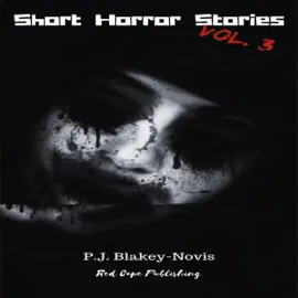 Short Horror Stories, Vol. 3 (Unabridged)