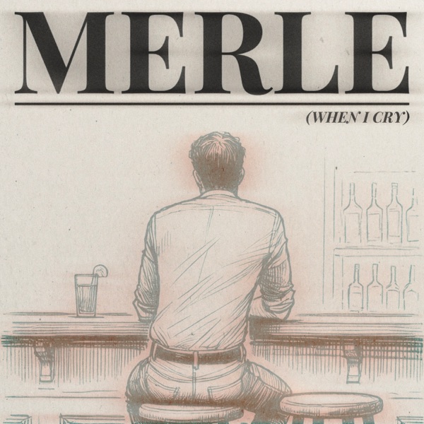 Merle (When I Cry) - Single