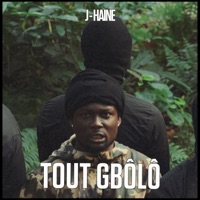 Tout Gbôlô - Single - J-Haine