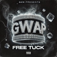 Gwap Tape: Free Tuck - EP - Richie Banks