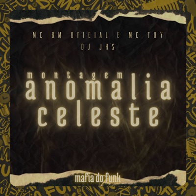 Montagem Anomalia Celeste - Single