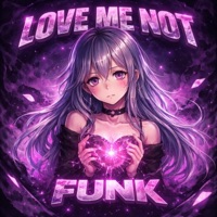 LOVE ME NOT FUNK - EP - DJ JUN01
