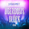 Überdosis Glück (Stereoact Remix) - Stereoact