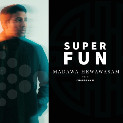 Super Fun (feat. Chandana H) - Single