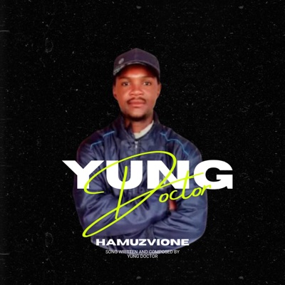 YUNG DOCTOR (HAMUZVIONE) - Single