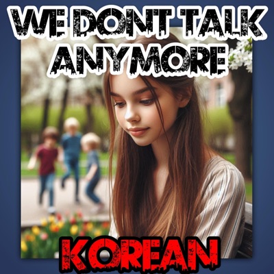 Elber Kapo - We Don't Talk Anymore (Korean for Edits)