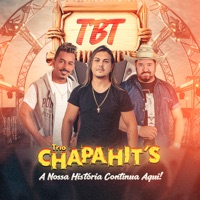 TBT (A Nossa História Continua Aqui) - Trio Chapahit's