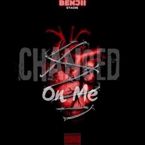 Changed On Me